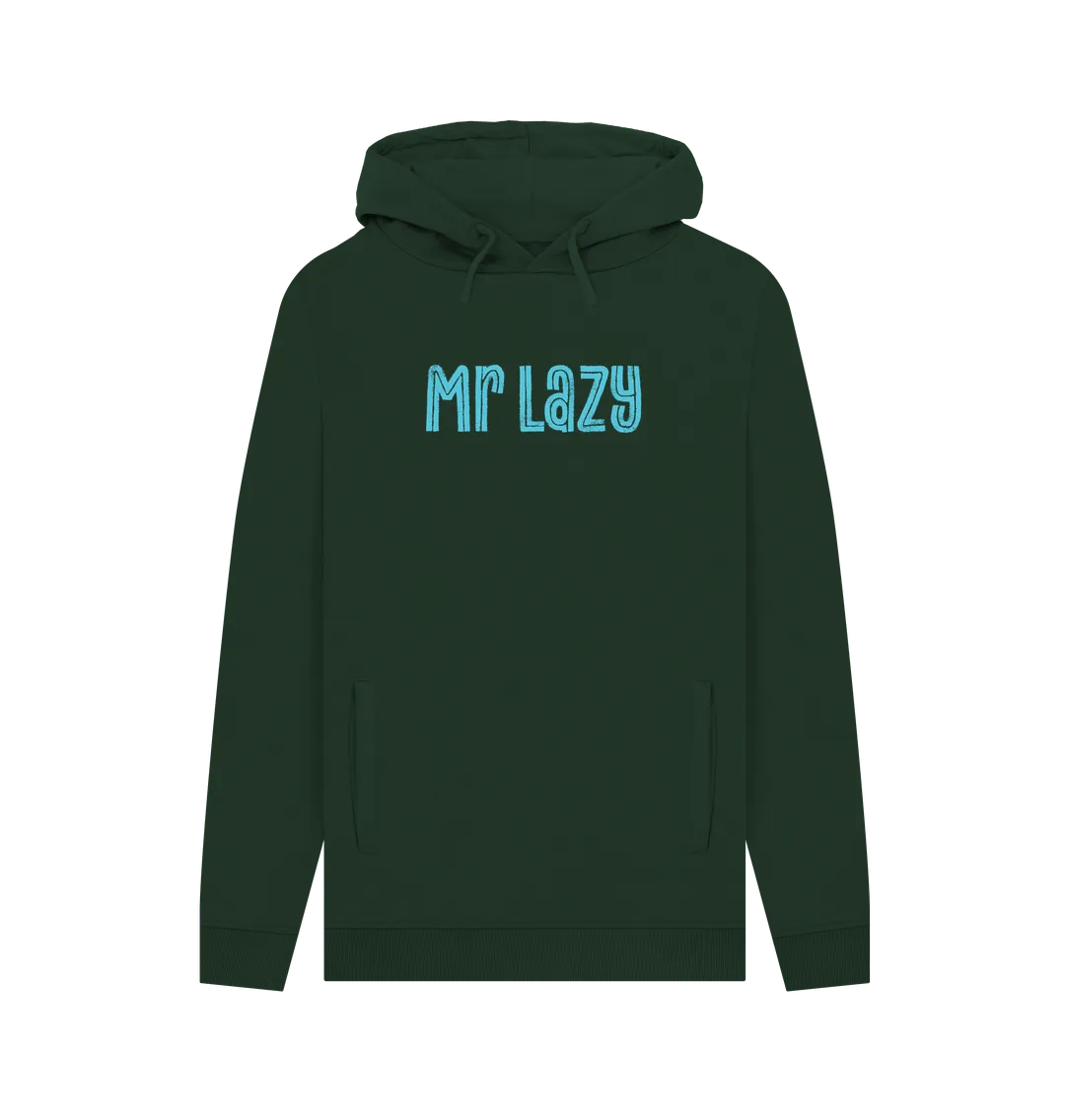 Mr Lazy Men's Hoodie