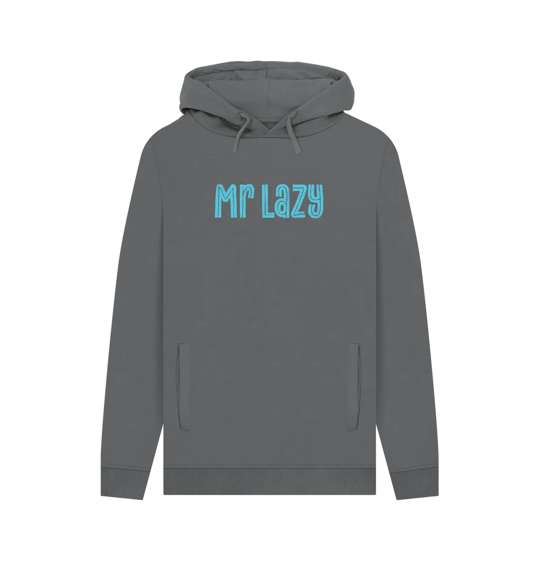 Mr Lazy Men's Hoodie