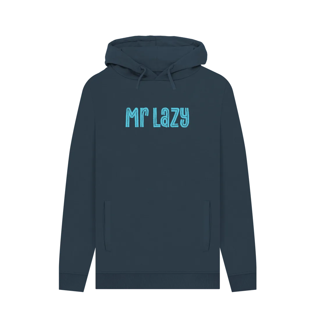 Mr Lazy Men's Hoodie