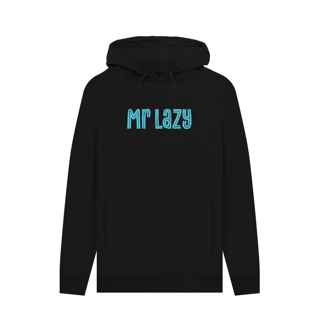 Mr Lazy Men's Hoodie