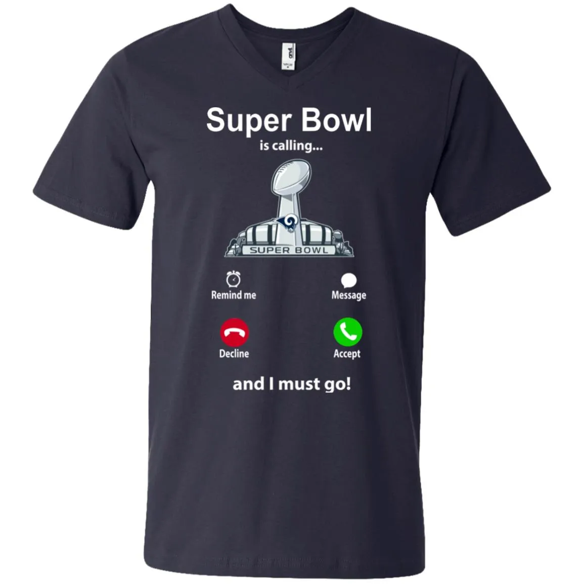 Nfl - Super Bowl Is Calling And I Must Go Los Angeles Rams 2019 Football Men V-Neck T-Shirt