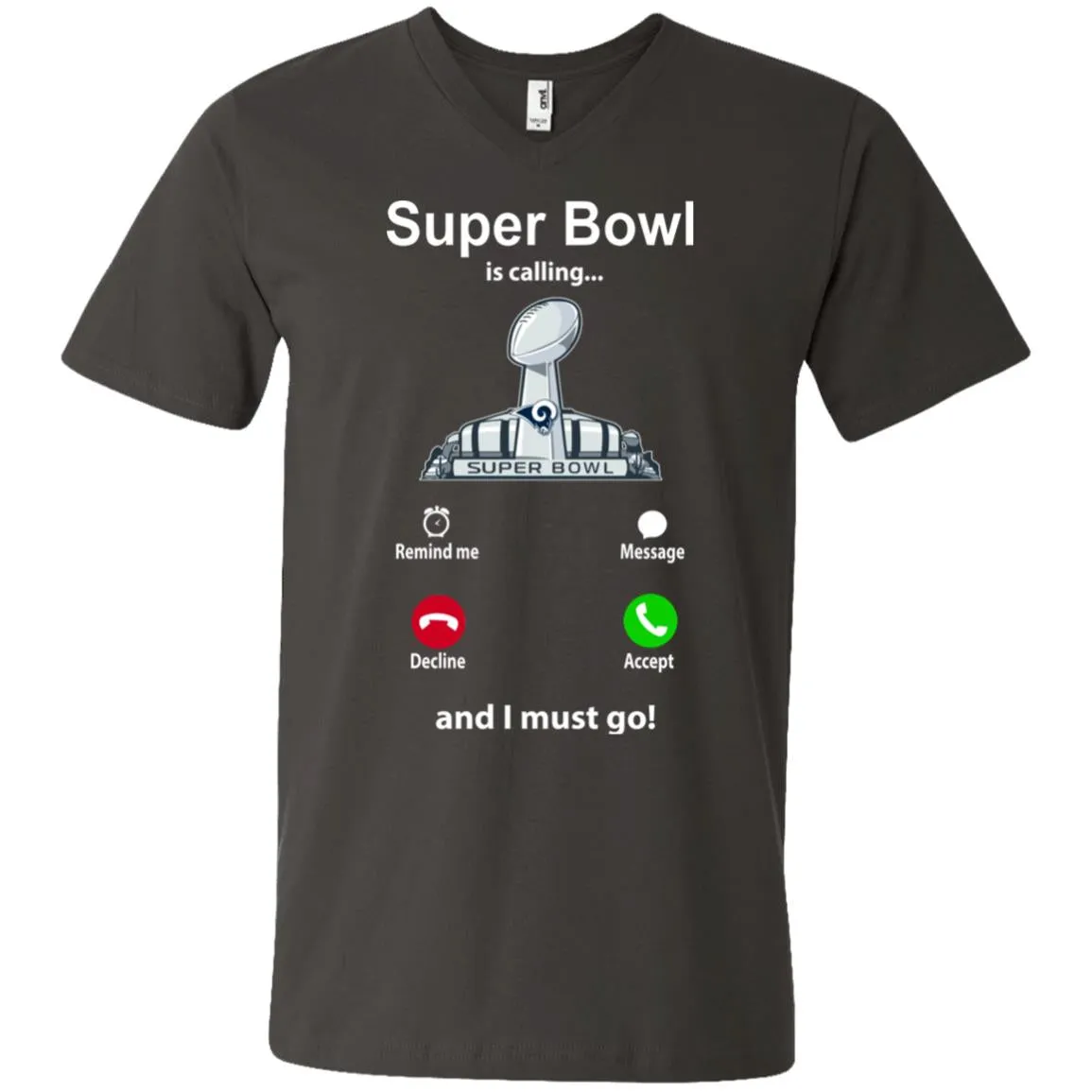 Nfl - Super Bowl Is Calling And I Must Go Los Angeles Rams 2019 Football Men V-Neck T-Shirt